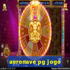 aeronave pg jogo